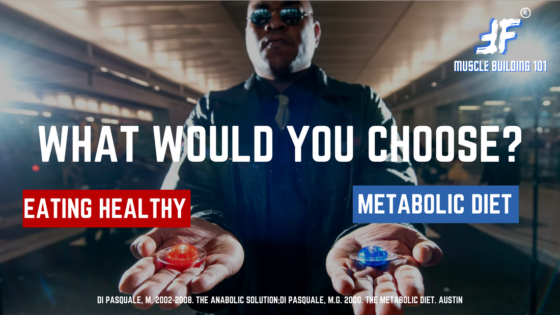 Metabolic Diet vs. Healthy Diet: Which One Is Supreme for Muscle Gains?