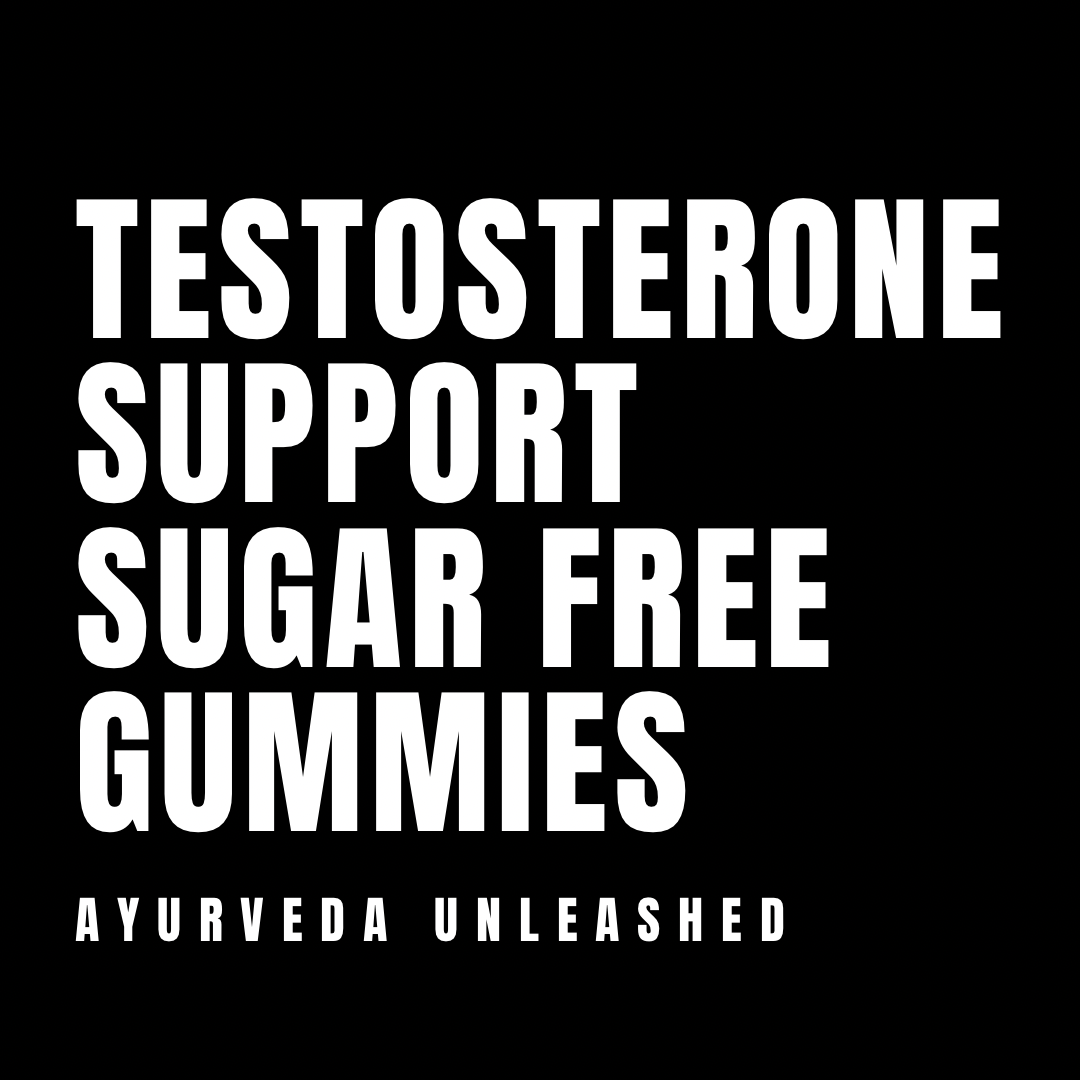 Testosterone Support Ayurvedic Sugar-Free Vegan Gummies